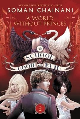 Picture of The School for Good and Evil #2: A World Without Princes: Now a Netflix Originals Movie