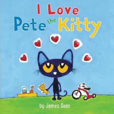 Picture of Pete the Kitty: I Love Pete the Kitty (Pete the Cat)