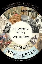 Picture of Knowing What We Know: The Transmission of Knowledge: From Ancient Wisdom to Modern Magic