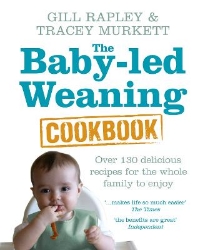 Picture of The Baby-led Weaning Cookbook: Over 130 delicious recipes for the whole family to enjoy