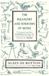 Picture of The Pleasures and Sorrows of Work