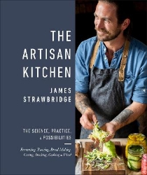 Picture of The Artisan Kitchen: The science, practice and possibilities