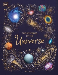 Picture of The Mysteries of the Universe: Discover the best-kept secrets of space