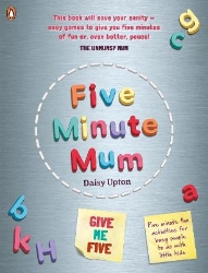 Picture of Five Minute Mum: Give Me Five: Five minute, easy, fun games for busy people to do with little kids