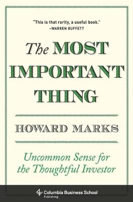 Picture of The Most Important Thing: Uncommon Sense for the Thoughtful Investor