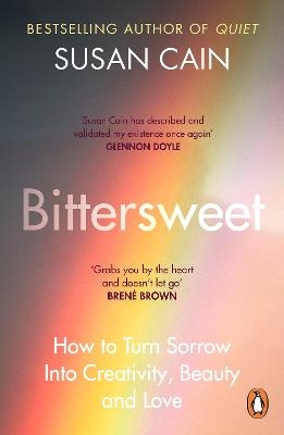 Picture of Bittersweet: How to Turn Sorrow Into Creativity, Beauty and Love