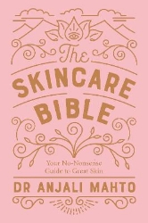 Picture of The Skincare Bible: Your No-Nonsense Guide to Great Skin