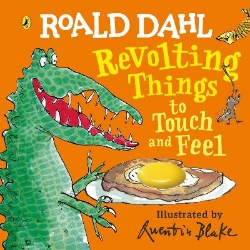 Picture of Roald Dahl: Revolting Things to Touch and Feel