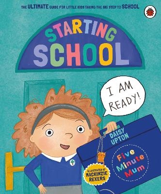 Picture of Five Minute Mum: Starting School: The Ultimate Guide for New School Starters