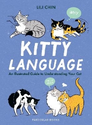 Picture of Kitty Language: An Illustrated Guide to Understanding Your Cat