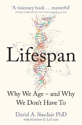 Picture of Lifespan: Why We Age - and Why We Don't Have To