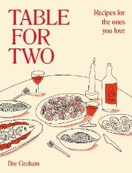 Picture of Table for Two: Recipes for the Ones You Love