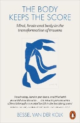 Picture of The Body Keeps the Score: Brain, Mind, and Body in the Healing of Trauma