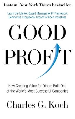 Picture of Good Profit: How Creating Value for Others Built One of the World's Most Successful Companies