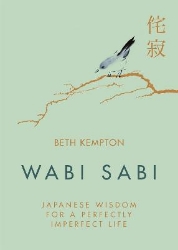 Picture of Wabi Sabi: Japanese Wisdom for a Perfectly Imperfect Life