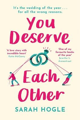 Picture of You Deserve Each Other: The perfect escapist feel-good romance