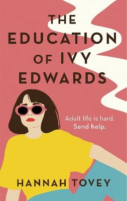 Picture of The Education of Ivy Edwards: a totally hilarious and relatable romantic comedy