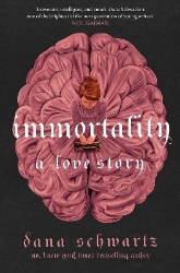 Picture of Immortality: A Love Story: the New York Times bestselling tale of mystery, romance and cadavers