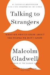 Picture of Talking to Strangers: What We Should Know about the People We Don't Know