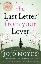 Picture of The Last Letter from Your Lover: Now a major motion picture starring Felicity Jones and Shailene Woodley