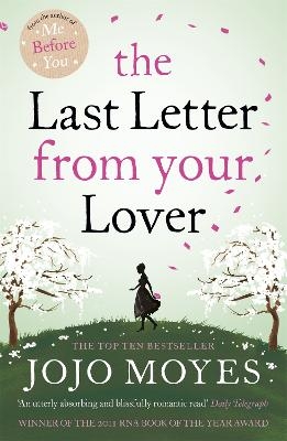 Picture of The Last Letter from Your Lover: Now a major motion picture starring Felicity Jones and Shailene Woodley