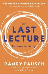 Picture of The Last Lecture: Really Achieving Your Childhood Dreams - Lessons in Living