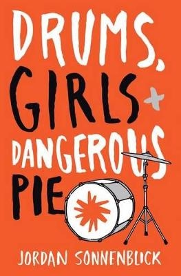 Picture of Drums, Girls, and Dangerous Pie