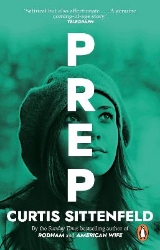 Picture of Prep: The startling coming-of-age novel by the Sunday Times bestselling author of AMERICAN WIFE