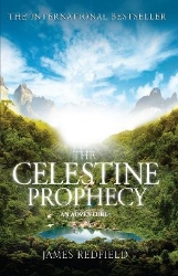 Picture of The Celestine Prophecy: how to refresh your approach to tomorrow with a new understanding, energy and optimism