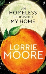 Picture of I Am Homeless If This Is Not My Home: 'The most irresistible contemporary American writer.' NEW YORK TIMES BOOK REVIEW