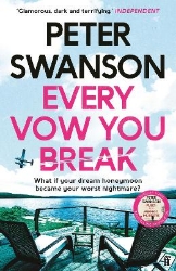 Picture of Every Vow You Break: 'Murderous fun' from the Sunday Times bestselling author of The Kind Worth Killing