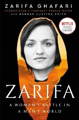 Picture of Zarifa: A Woman's Battle in a Man's World, by Afghanistan's Youngest Female Mayor. As Featured in the NETFLIX documentary IN HER HANDS