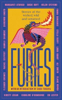 Picture of Furies: Stories of the wicked, wild and untamed - feminist tales from 16 bestselling, award-winning authors