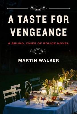 Picture of A Taste for Vengeance: A Bruno, Chief of Police Novel