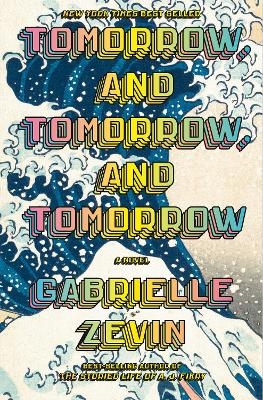 Picture of Tomorrow, and Tomorrow, and Tomorrow: A novel