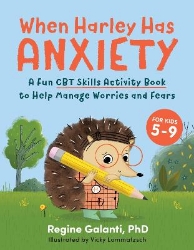 Picture of When Harley Has Anxiety: A Fun CBT Skills Activity Book for Overcoming Worries and Fears