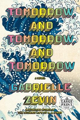 Picture of Tomorrow, and Tomorrow, and Tomorrow: A novel