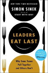 Picture of Leaders Eat Last: Why Some Teams Pull Together and Others Don't