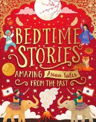 Picture of Bedtime Stories: Amazing Asian Tales from the Past