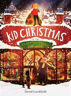 Picture of Kid Christmas: of the Claus Brothers Toy Shop