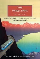 Picture of The Wheel Spins: aka The Lady Vanishes