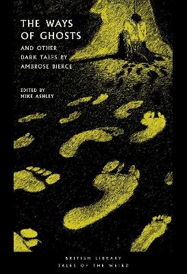 Picture of The Ways of Ghosts: And Other Dark Tales by Ambrose Bierce