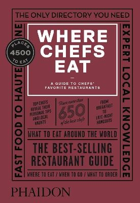 Picture of Where Chefs Eat: A Guide to Chefs' Favorite Restaurants