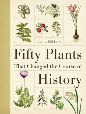 Picture of Fifty Plants That Changed the Course of History