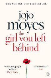 Picture of The Girl You Left Behind: The No 1 bestselling love story from Jojo Moyes