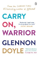 Picture of Carry On, Warrior: From Glennon Doyle, the #1 bestselling author of Untamed