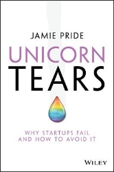 Picture of Unicorn Tears: Why Startups Fail and How To Avoid It