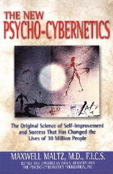 Picture of Psycho-Cybernetics: The Original Science of Self-Improvement and Success That Has Changed the Lives of 30 Million People