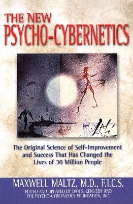 Picture of Psycho-Cybernetics: The Original Science of Self-Improvement and Success That Has Changed the Lives of 30 Million People