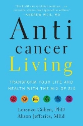 Picture of Anticancer Living: Transform Your Life and Health with the Mix of Six